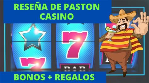 reseña paston casino - Casino Pastón ᐉ Reseña, bonos y opiniones de 2024